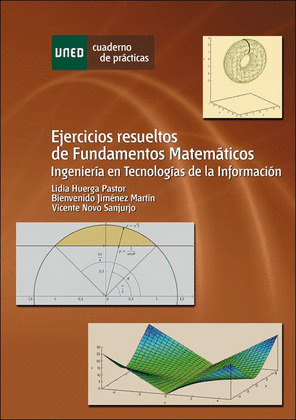 EJERCICIOS RESUELTOS DE FUNDAMENTOS MATEMÁTICOS. INGENIERÍA EN TECNOLOGÍAS DE LA