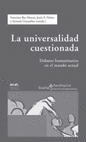 UNIVERSALIDAD CUESTIONADA, LA/84 DEBATES HUMANITARIOS MUNDO