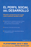 PERFIL SOCIAL DEL DESARROLLO. SITUACION LUCHA POBREZA 2007
