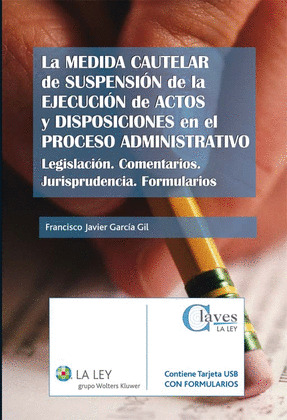 LA MEDIDA CAUTELAR DE SUSPENSIÓN DE LA EJECUCIÓN DE ACTOS Y DISPOSICIONES EN EL