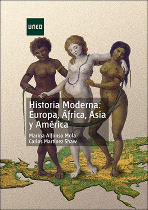 HISTORIA MODERNA. EUROPA, ÁFRICA, ASIA Y AMÉRICA