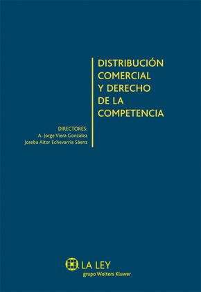 DISTRIBUCIÓN COMERCIAL Y DERECHO DE LA COMPETENCIA