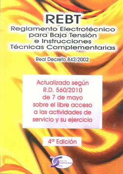 REBT, REGLAMENTO ELECTROTECNICO PARA BAJA TENSION E INSTRUCCIONES TECNICAS COMPL
