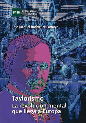 TAYLORISMO. LA REVOLUCION MENTAL QUE LLEGA A EUROPA
