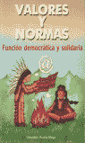 VALORES Y NORMAS. FUNCION DEMOCRATICA Y SOLIDARIA