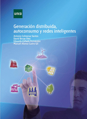 GENERACION DISTRIBUIDA, AUTOCONSUMO Y REDES INTELIGENTES