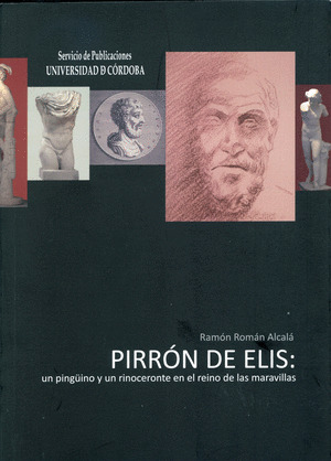 PIRRON DE ELIS: UN PINGÜINO Y UN RINOCERONTE EN EL REINO DE LAS MARAVILLAS