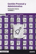 TEMARIO 1 GESTION PROCESAL Y ADMINISTRATIVA, PROMOCION INTERNA