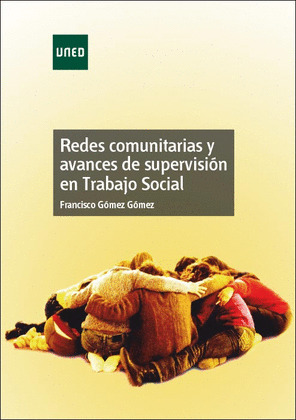 REDES COMUNITARIAS Y AVANCES DE SUPERVISION EN TRABAJO SOCIAL