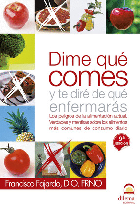 DIME QUE COMES Y TE DIRE DE QUE ENFERMARÁS