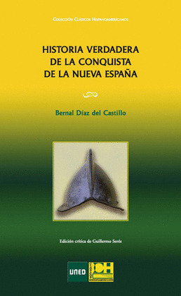 HISTORIA VERDADERA DE LA CONQUISTA DE LA NUEVA ESPAÑA