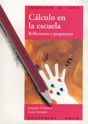 CÁLCULO EN LA ESCUELA, EL