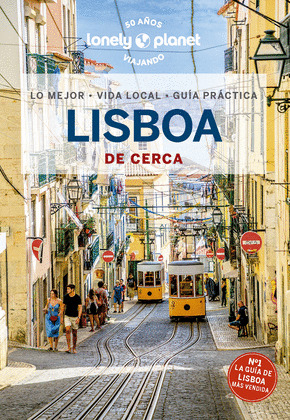LISBOA DE CERCA. GUÍA LONELY PLANET DE CERCA (2023)