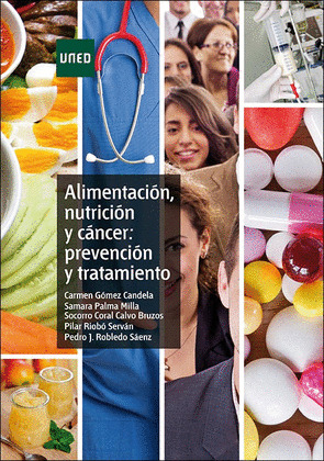 ALIMENTACION, NUTRICION Y CANCER: PREVENCION Y TRATAMIENTO