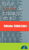 GUIA JOVEN DE TRABAJO EN EL EXTRANJERO 2000/2001