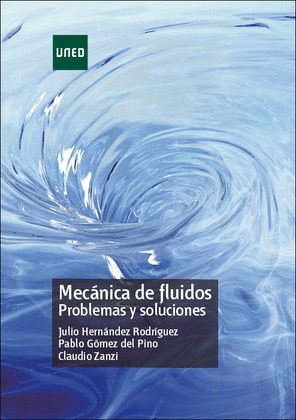 MECANICA DE FLUIDOS. PROBLEMAS Y SOLUCIONES