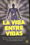 VIDA ENTRE VIDAS, LA