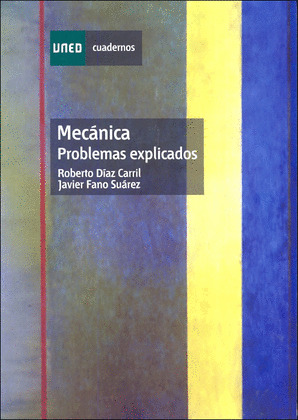 MECANICA. PROBLEMAS EXPLICADOS