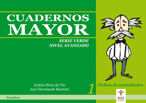 CUADERNOS MAYOR 1 SERIE VERDE/NIVEL AVANZADO