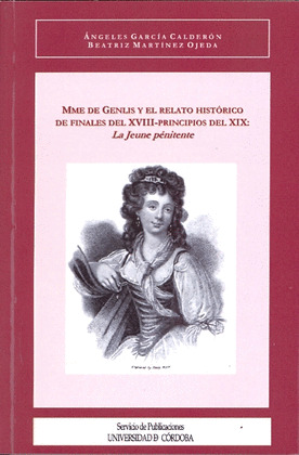 MADAME DE GENLIS Y EL RELATO HISTÓRICO DE FINALES DEL XVIII-PRINCIPIOS DEL XIX
