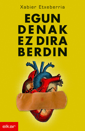 EGUN DENAK EZ DIRA BERDIN
