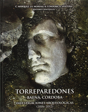 TORREPAREDONES. INVESTIGACIONES ARQUEOLÓGICAS (2006-2012)