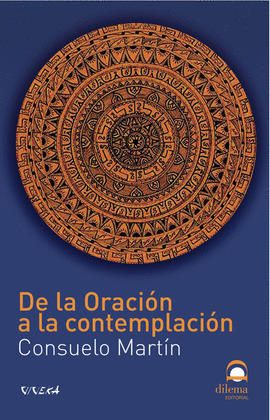 DE LA ORACION A LA CONTEMPLACION