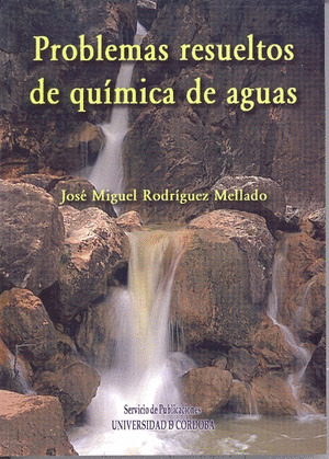 PROBLEMAS RESUELTOS DE QUÍMICA DE AGUAS