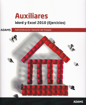WORD Y EXCEL 2010 (EJERCICIOS) AUXILIARES ADMINISTRACION GENERAL DEL ESTADO