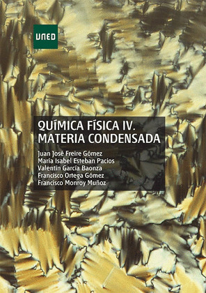 QUIMICA FISICA IV. MATERIA CONDENSADA