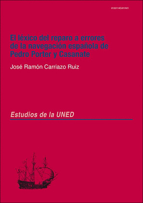 EL LEXICO DEL REPARO A ERRORES DE LA NAVEGACION ESPAÑOLA DE PEDRO PORTER Y CASAN