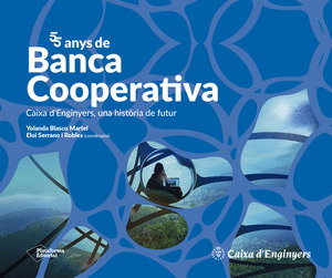 55 ANYS DE BANCA COOPERATIVO