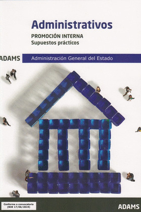 SUPUESTOS PRACTICOS ADMINISTRATIVOS, PROMOCION INTERNA, ADMINISTRACION GENERAL D