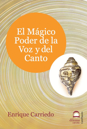 MÁGICO PODER DE LA VOZ Y DEL CANTO, LA