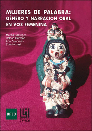 MUJERES DE PALABRA: GENERO Y NARRACION ORAL EN VOZ FEMENINA