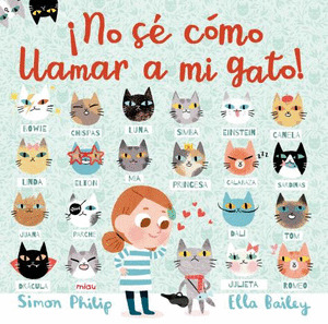 ¡NO SE COMO LLAMAR A MI GATO!
