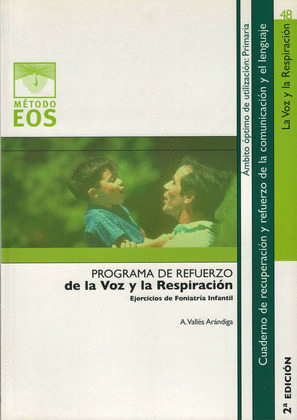 PROGRAMA DE REFUERZO DE LA VOZ Y LA RESPIRACION (2ª EDICION)