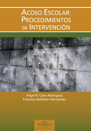 ACOSO ESCOLAR: PROCEDIMIENTOS DE INTERVENCION