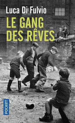 LE GANG DES RÊVES