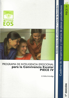 PROGRAMA DE INTELIGENCIA EMOCIONAL PARA LA CONVIVENCIA ESCOLAR IV. PIECE IV