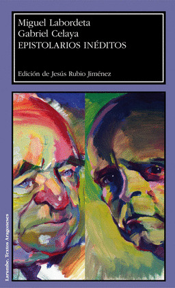 EPISTOLARIOS INÉDITOS. MIGUEL LABORDETA-GABRIEL CELAYA