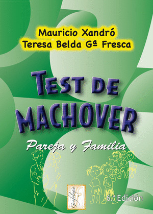 TEST DE MACHOVER (6ª EDICION). PAREJA Y FAMILIA