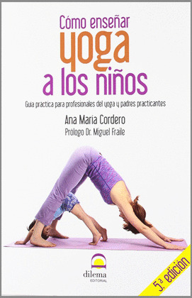 COMO ENSEÑAR YOGA A LOS NIÑOS (5ªEDICION)