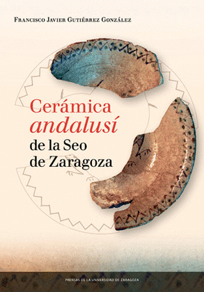 CERAMICA ANDALUSI DE LA SEO DE ZARAGOZA+CD