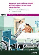 APOYO EN LA RECEPCION Y ACOGIDA EN INSTITUCIONES DE PERSONAS DEPENDIENTES. UNIDA