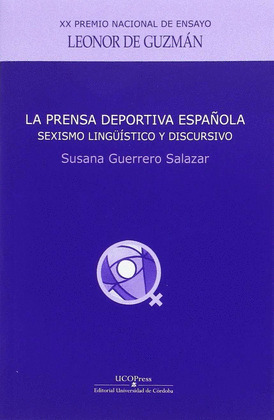 LA PRENSA DEPORTIVA ESPAÑOLA: SEXISMO LINGÜISTICO Y DISCURSIVO