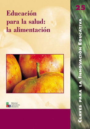 EDUCACION PARA LA SALUD: LA ALIMENTACION