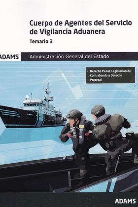 TEMARIO 3 CUERPO DE AGENTES DEL SERVICIO DE VIGILANCIA ADUANERA. ADMINISTRACION