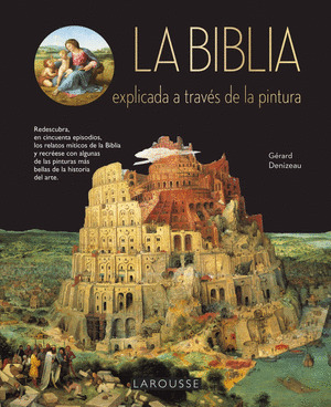 BÍBLIA EXPLICADA A TRAVÉS DE LA PINTURA, LA