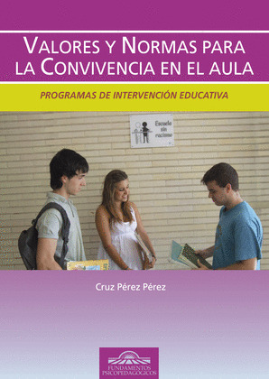 VALORES Y NORMAS PARA LA CONVIVENCIA EN EL AULA
